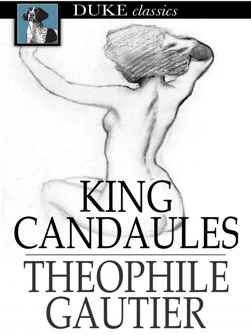 Title details for King Candaules by Theophile Gautier - Available